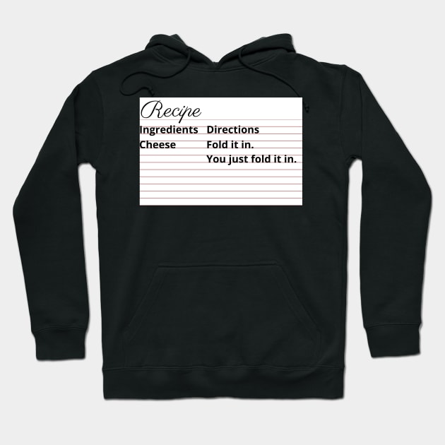 Fold It In Hoodie by Designed By Poetry